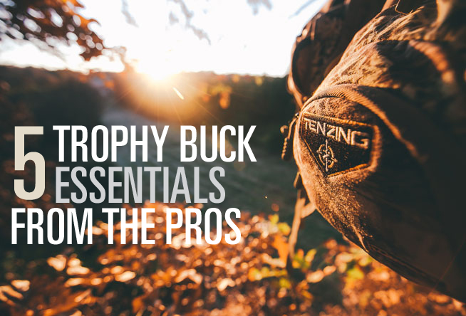 5 Trophy Buck Essentials from the Pros